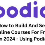 How to Build And Sell Online Courses For Free in 2024 – Using Podia
